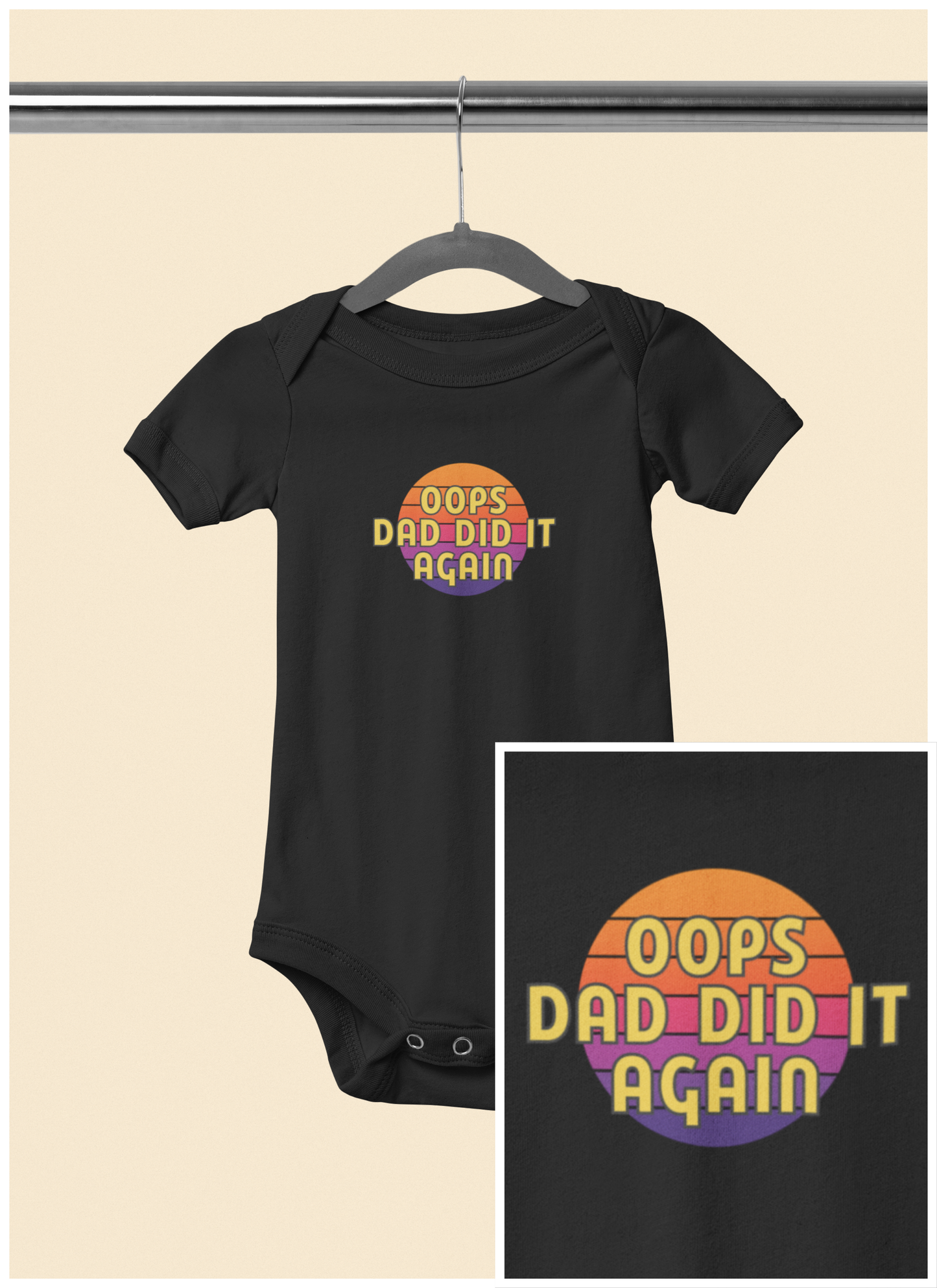 Oops Dad Did it Again - Baby Bodysuit - on Miami Sunset