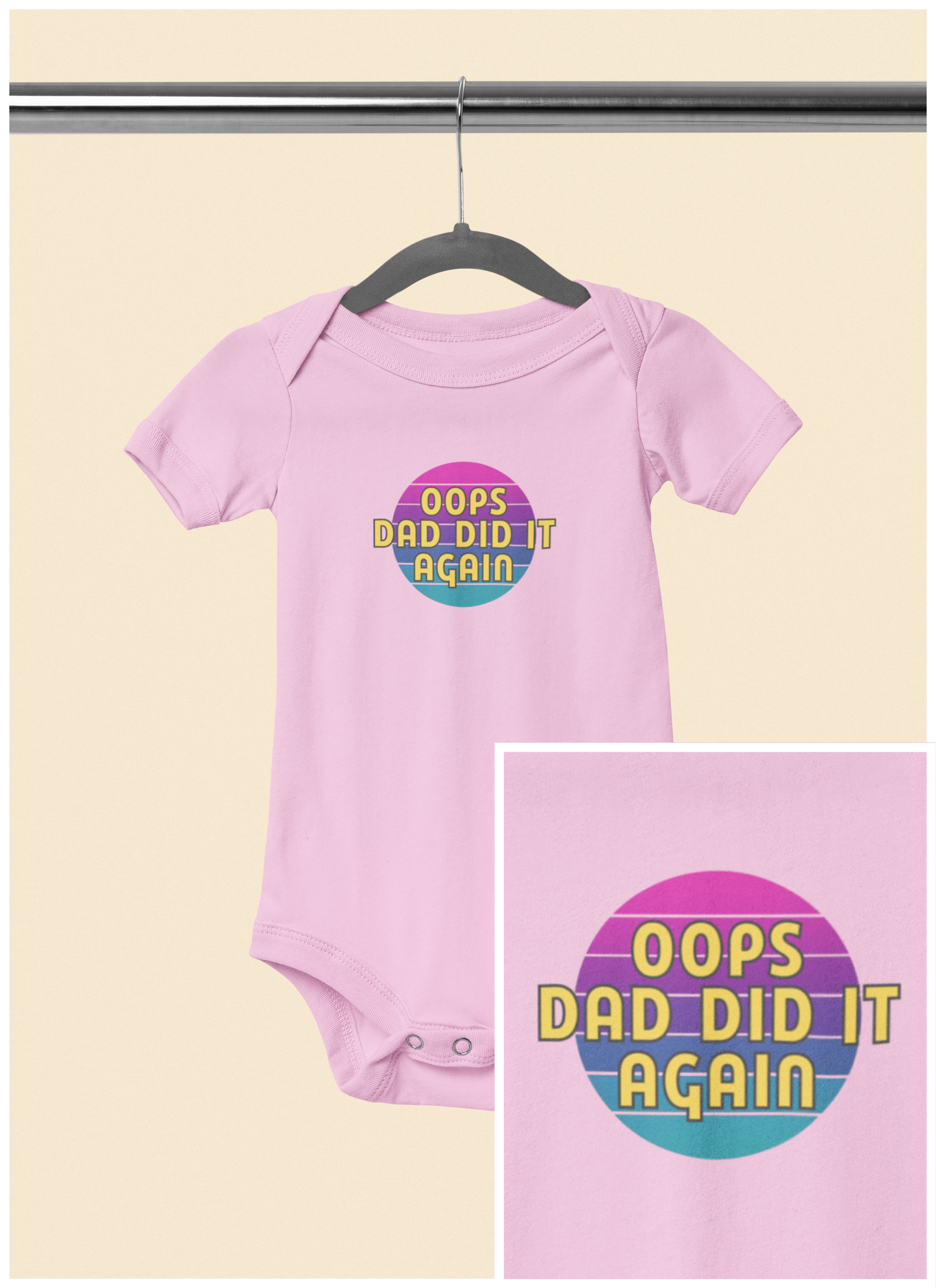 Oops Dad Did it Again - Baby Bodysuit - on Dallas Sunset