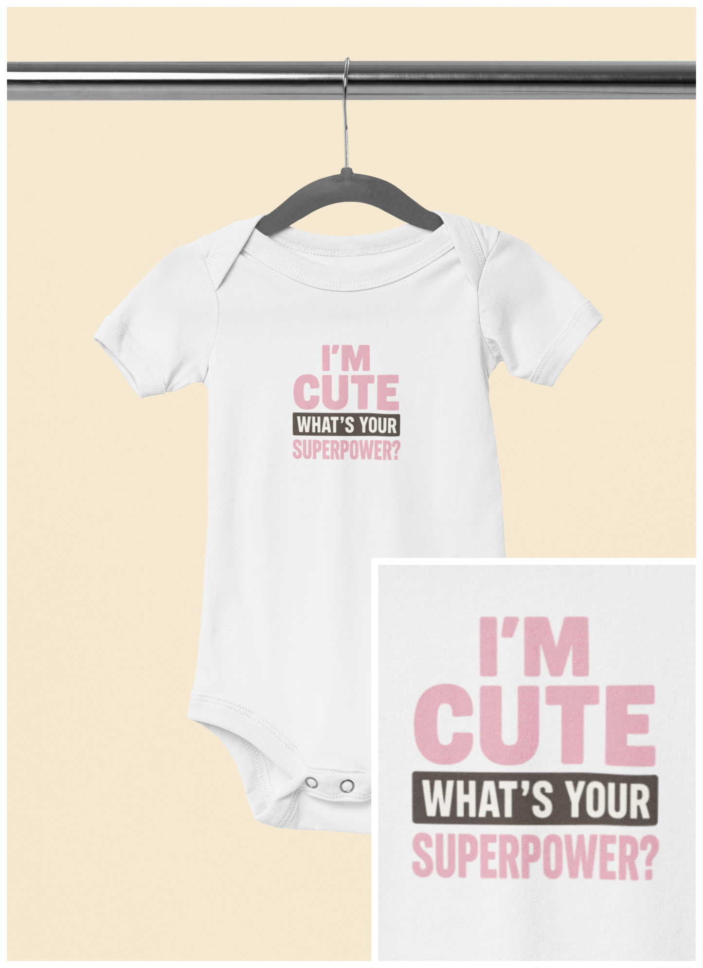 I'm Cute, What's Your Superpower? - Baby Bodysuit - Bold & Cute in pink