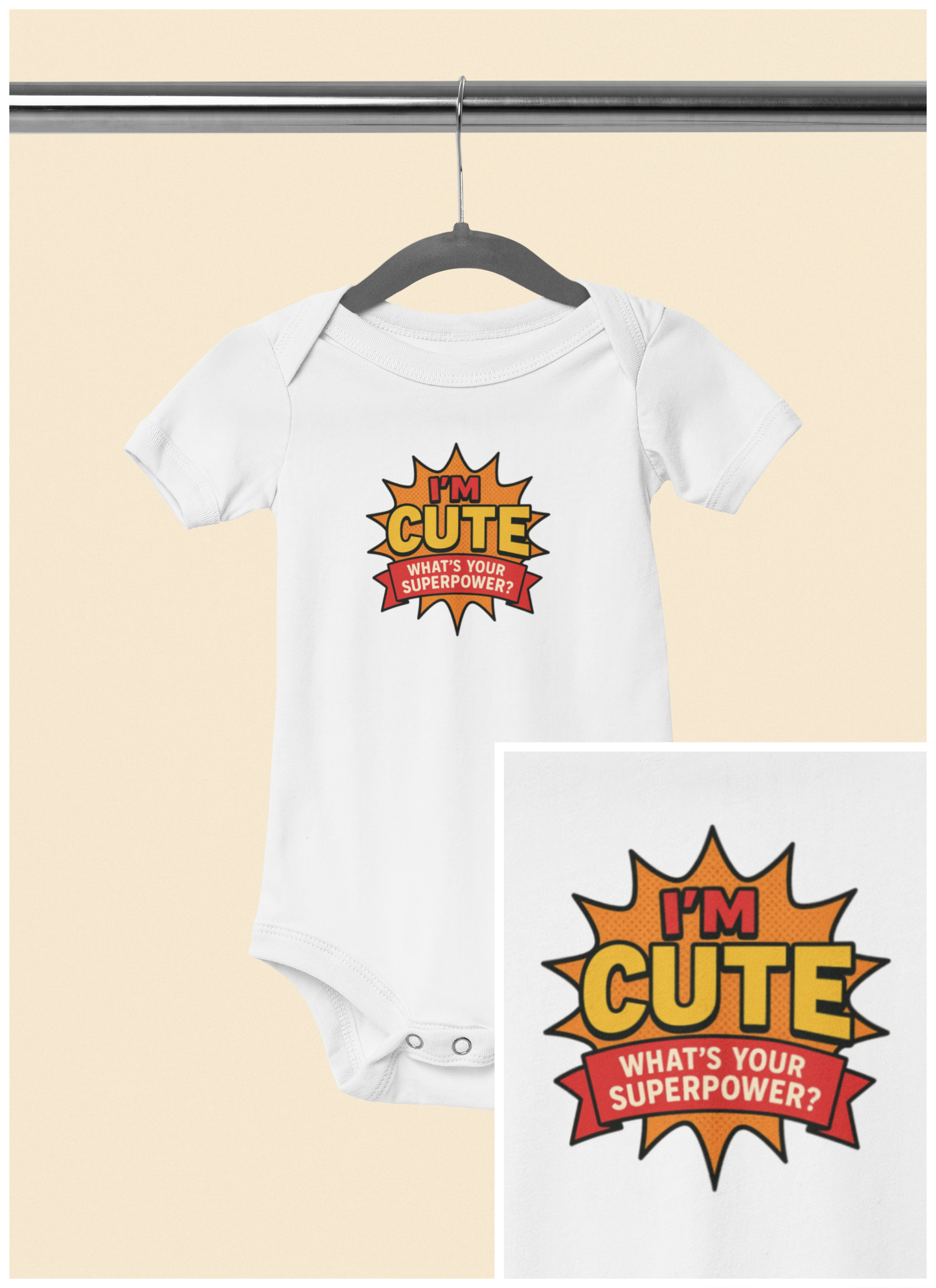 I'm Cute, What's Your Superpower? - Baby Bodysuit - Comically Cute
