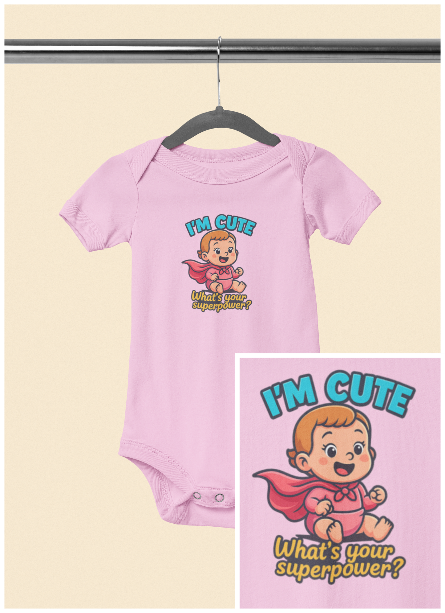 I'm Cute, What's Your Superpower? - Baby Bodysuit - Hero Charlotte