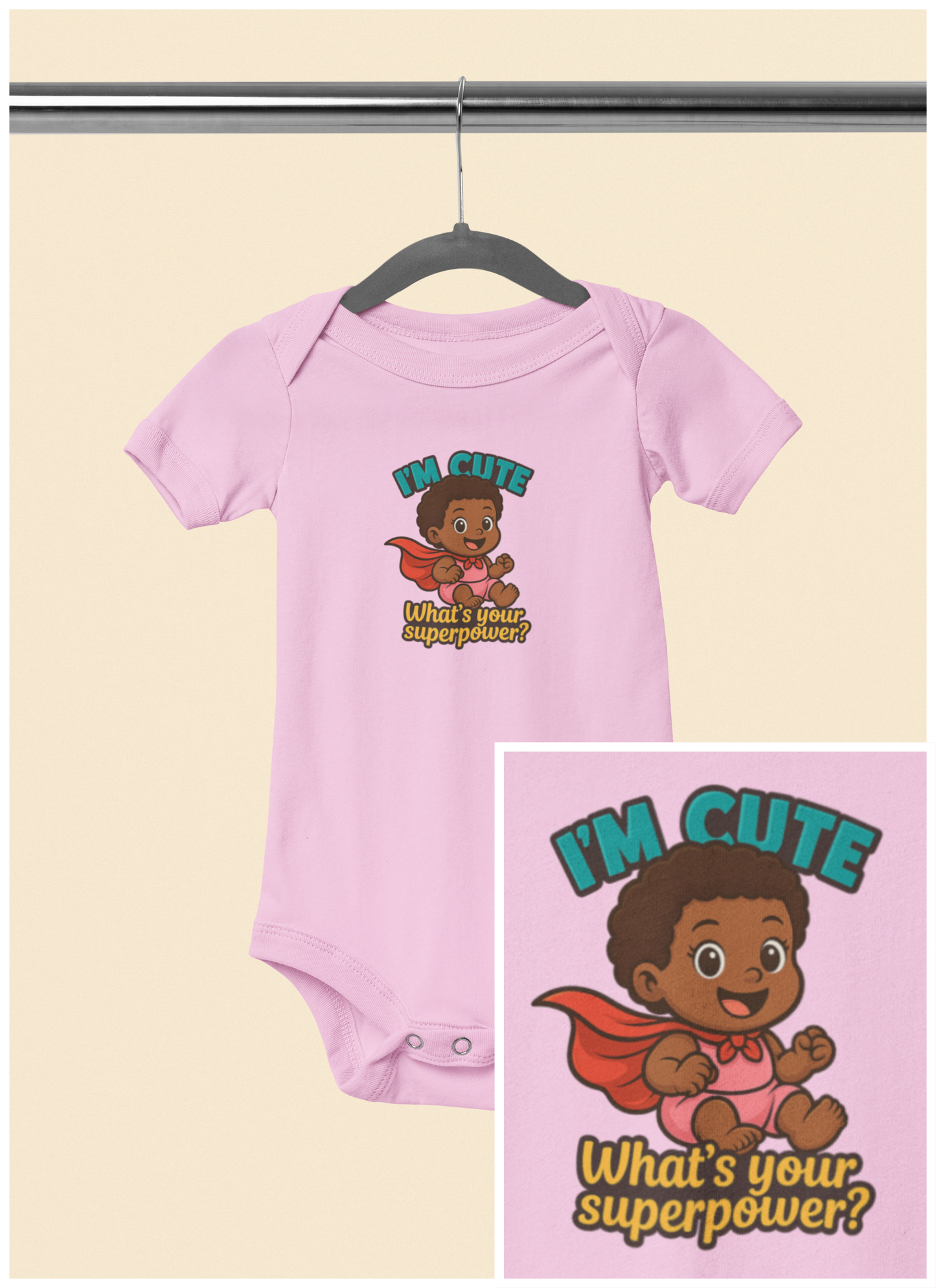 I'm Cute, What's Your Superpower? - Baby Bodysuit - Hero Eva