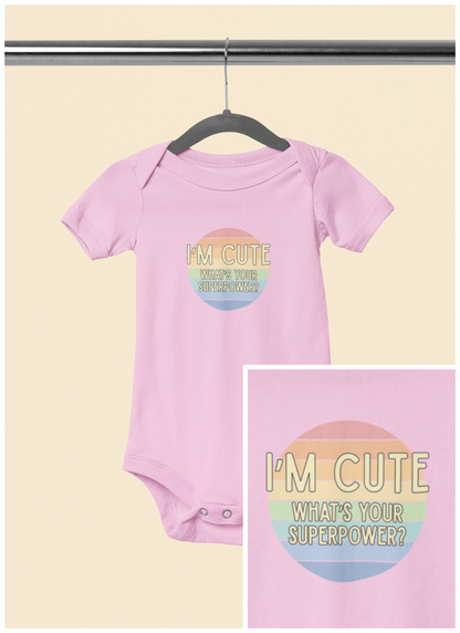 I'm Cute, What's Your Superpower? - Baby Bodysuit - on San Diego Sunset