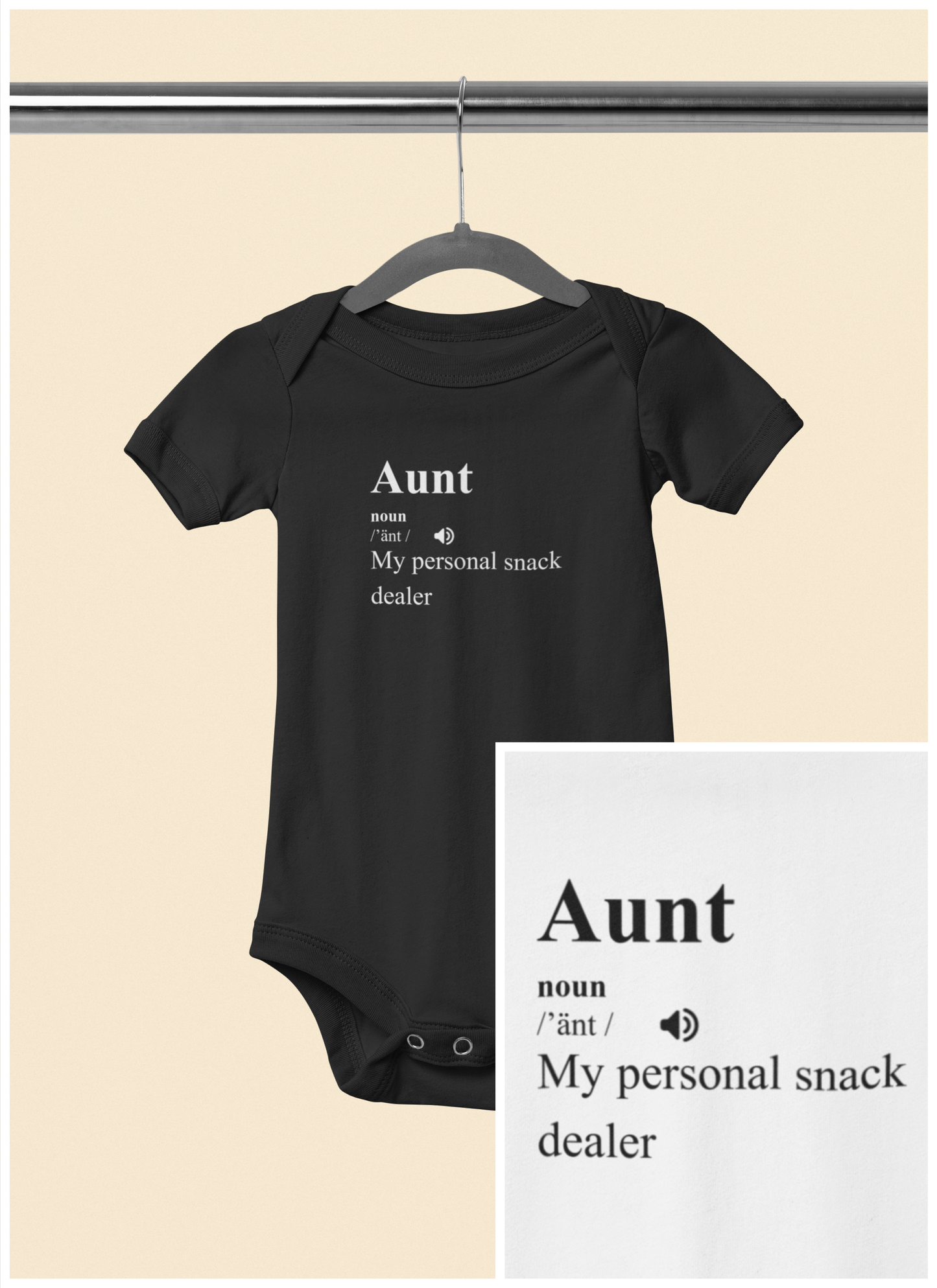 My Aunt is My Personal Snack Dealer - Baby Bodysuit - Definitively