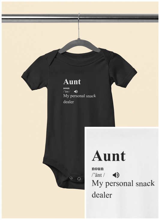 My Aunt is My Personal Snack Dealer - Baby Bodysuit - Definitively