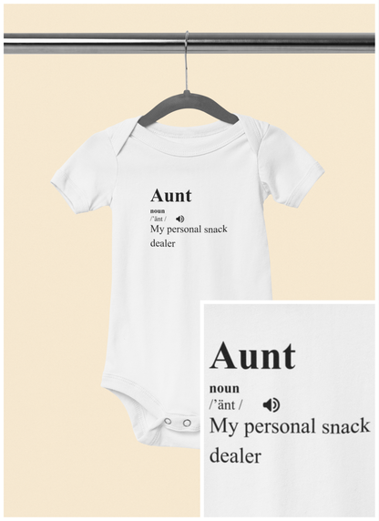 My Aunt is My Personal Snack Dealer - Baby Bodysuit - Definitively