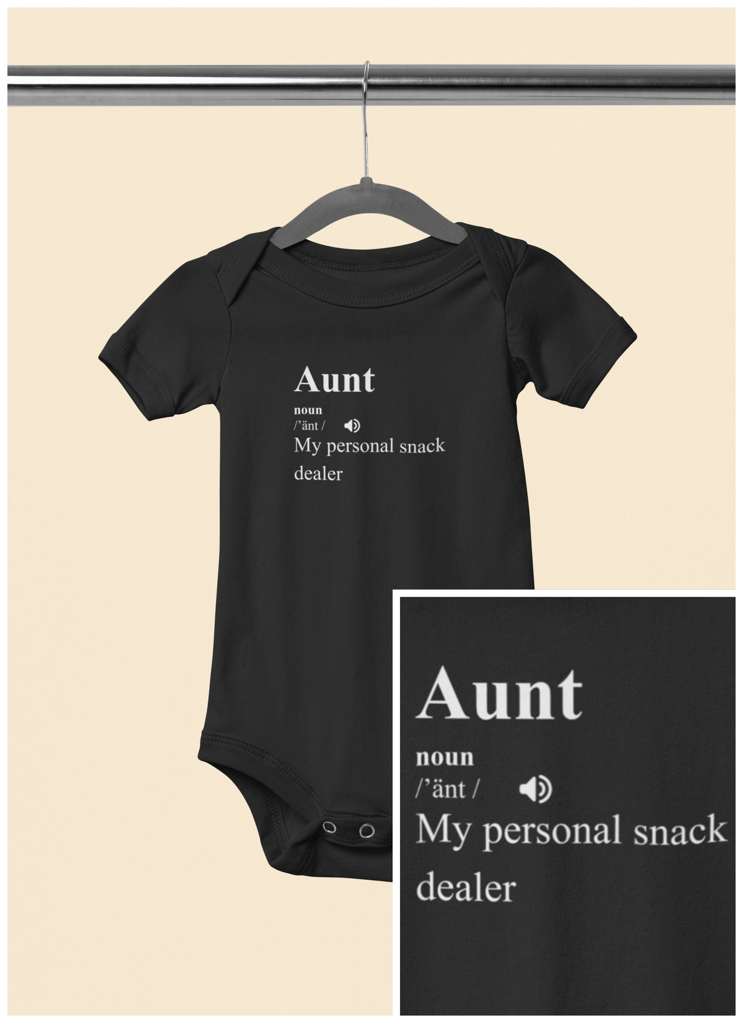 My Aunt is My Personal Snack Dealer - Baby Bodysuit - Definitively