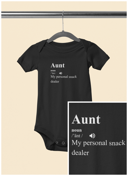 My Aunt is My Personal Snack Dealer - Baby Bodysuit - Definitively