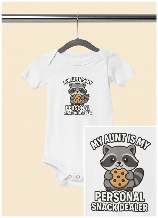 My Aunt is My Personal Snack Dealer - Baby Bodysuit - Snacky Racoon