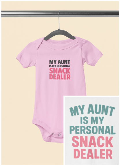 My Aunt is My Personal Snack Dealer - Baby Bodysuit - Bold and Snacky