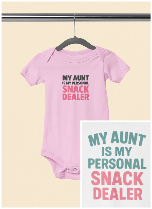 My Aunt is My Personal Snack Dealer - Baby Bodysuit - Bold and Snacky