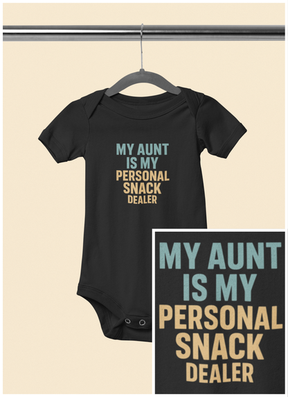My Aunt is My Personal Snack Dealer - Baby Bodysuit - Soft Edge Snacks