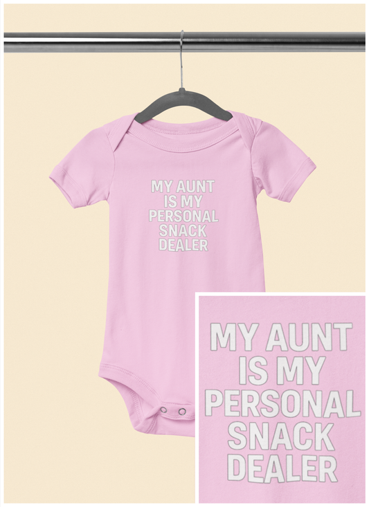 My Aunt is My Personal Snack Dealer - Baby Bodysuit - Bold & Light Snacks