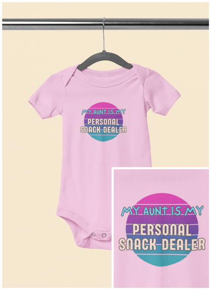 My Aunt is My Personal Snack Dealer - Baby Bodysuit - on Dallas Sunset