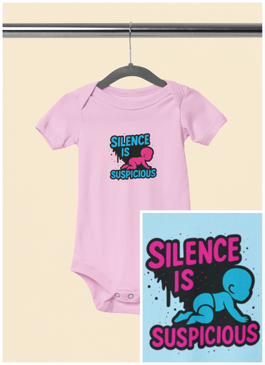 Silence is Suspicious - Baby Bodysuit - I Didn't Do It with Pink Baby