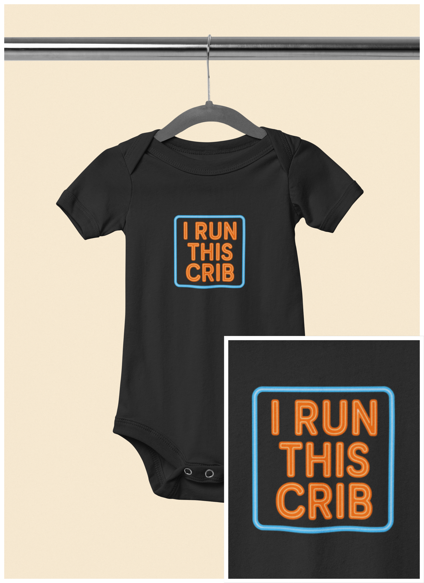 I Run This Crib - Baby Bodysuit - Neon Sign