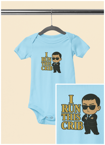 I Run This Crib - Baby Bodysuit - Boss Adam
