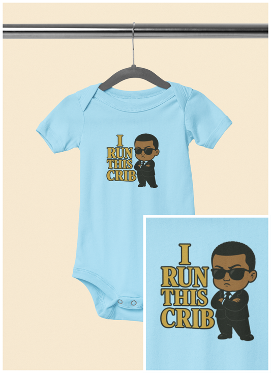 I Run This Crib - Baby Bodysuit - Boss Jordan