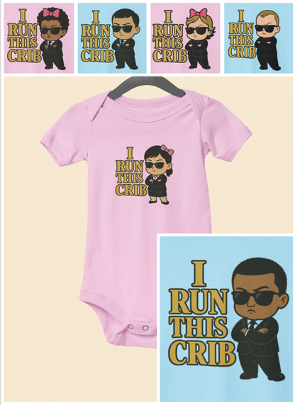 I Run This Crib - Baby Bodysuit - Boss Jack