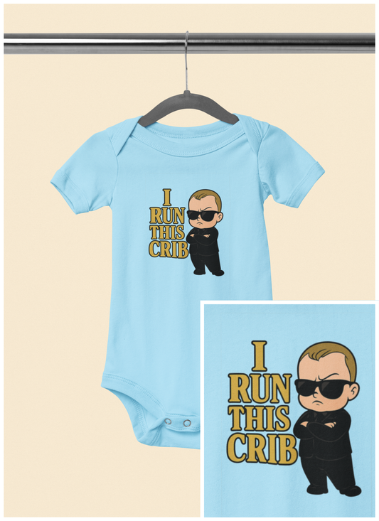 I Run This Crib - Baby Bodysuit - Boss Jack