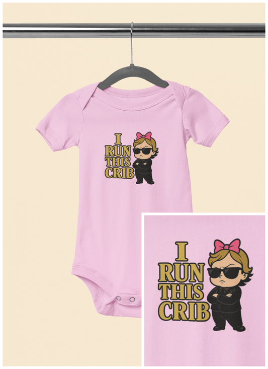 I Run This Crib - Baby Bodysuit - Boss Charlotte