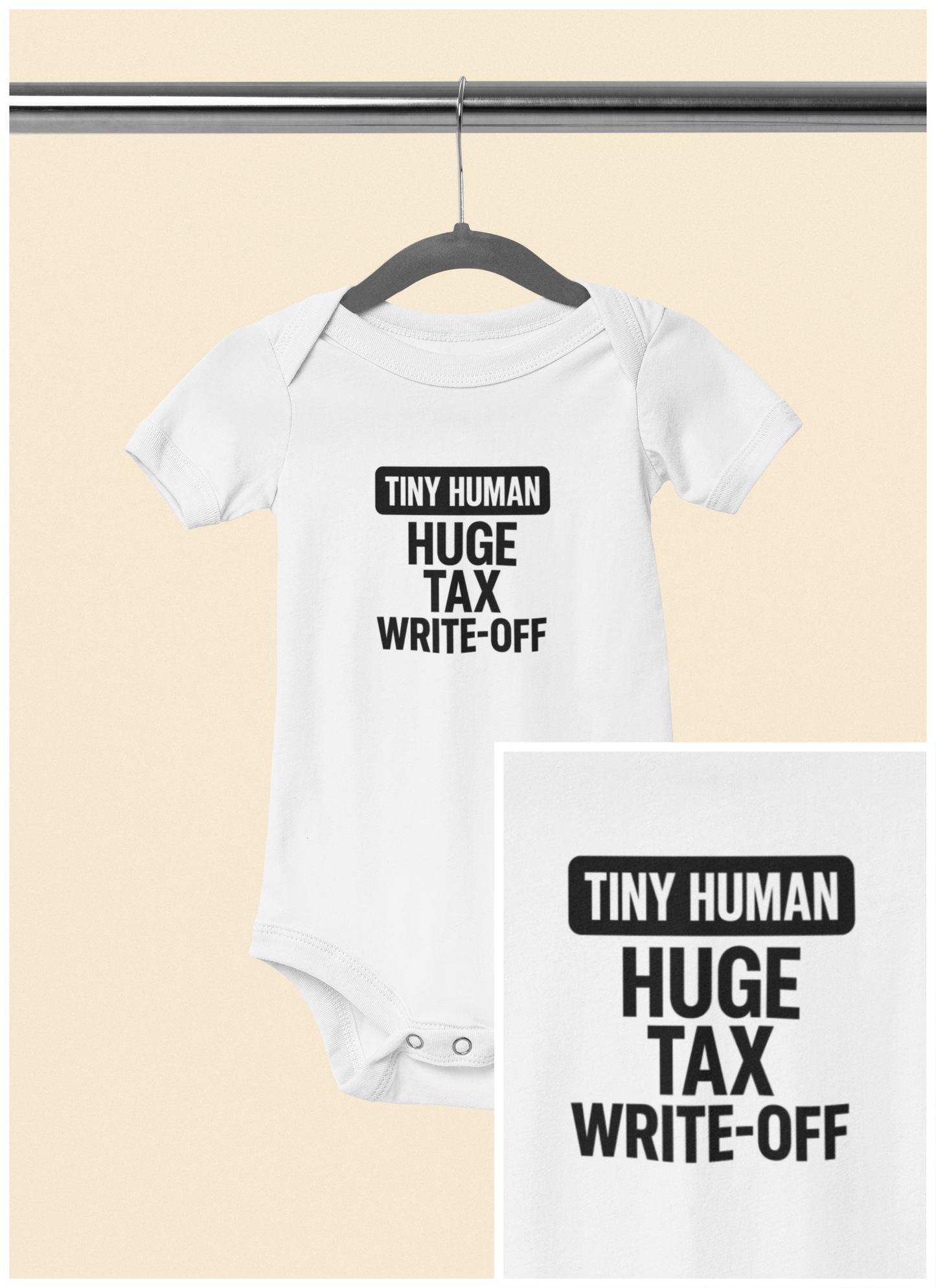 Tiny Human, Huge Tax Write-Off - Baby Bodysuit - Tiny Block