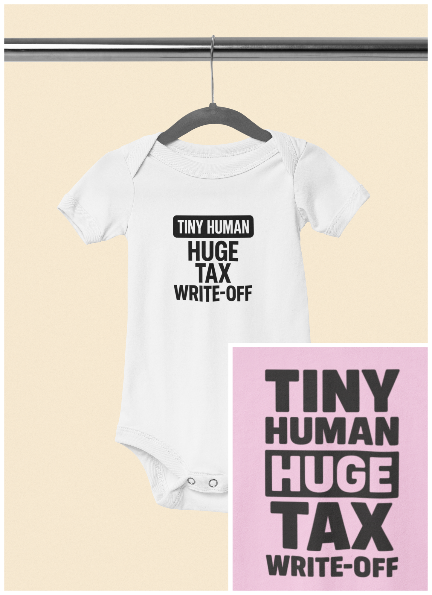 Tiny Human, Huge Tax Write-Off - Baby Bodysuit - Tiny Block