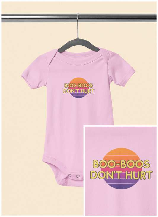 Boo-Boos Don't Hurt - Baby Bodysuit - on Miami Sunset