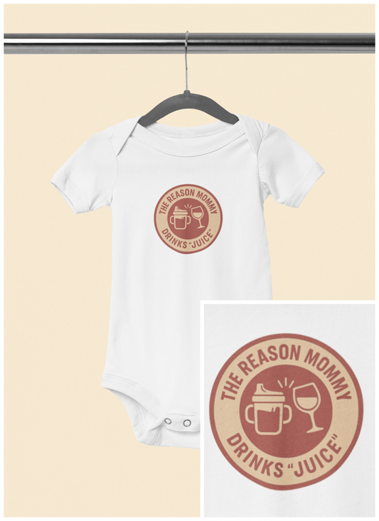 The Reason Mommy Drinks "Juice" - Baby Bodysuit - Red Cheers Stamp