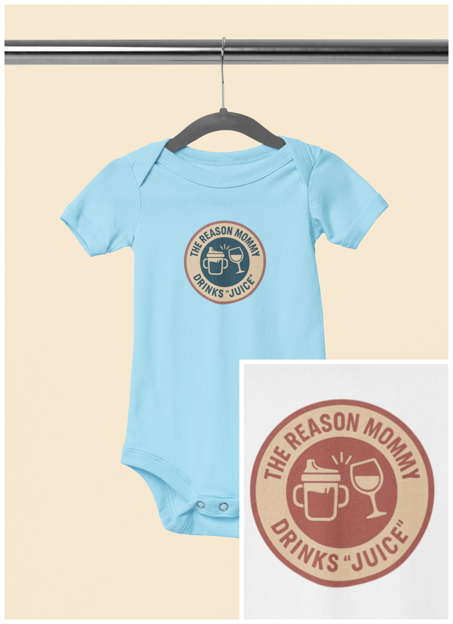 The Reason Mommy Drinks "Juice" - Baby Bodysuit - Blue Cheers Stamp