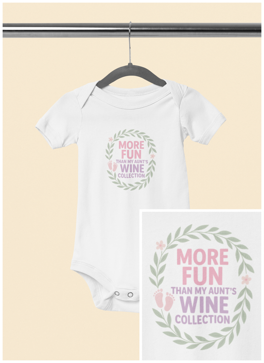 More Fun than my Aunt's Wine Collection - Baby Bodysuit - Garden Prints