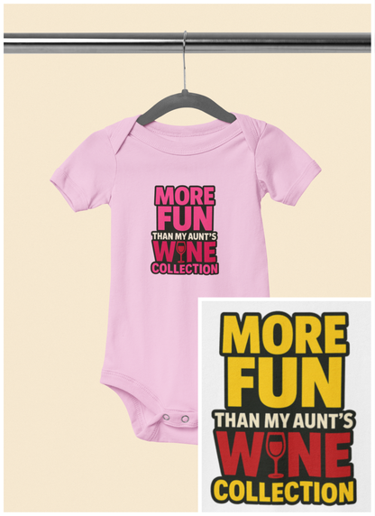 More Fun than my Aunt's Wine Collection - Baby Bodysuit - in Pink