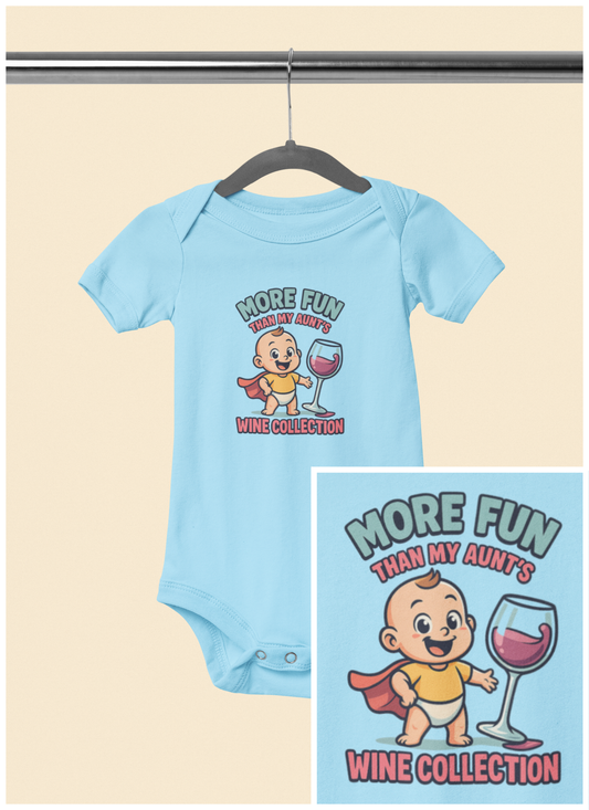 More Fun than my Aunt's Wine Collection - Baby Bodysuit - Jack