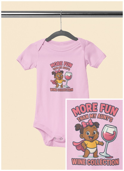 More Fun than my Aunt's Wine Collection - Baby Bodysuit - Lily