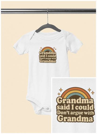 Grandma Said I Could, Don't Argue with Grandma - Baby Bodysuit - Retro Rainbow