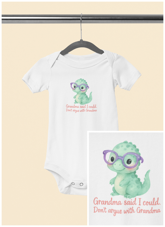 Grandma Said I Could, Don't Argue with Grandma - Baby Bodysuit - Sweet Dino