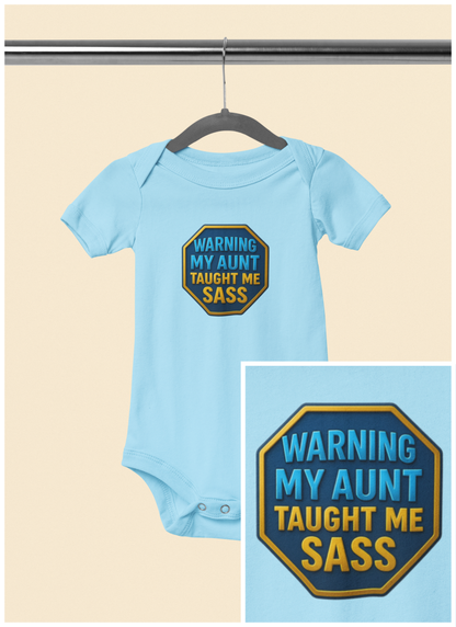 Warning, My Aunt Taught Me Sass - Baby Bodysuit - Blue Sass