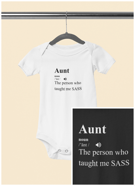 Warning, My Aunt Taught Me Sass - Baby Bodysuit - Definitively