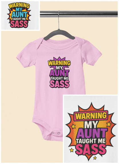 Warning, My Aunt Taught Me Sass - Baby Bodysuit - Explosive Sass