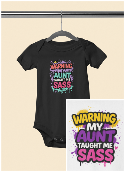 Warning, My Aunt Taught Me Sass - Baby Bodysuit - Street Graffiti