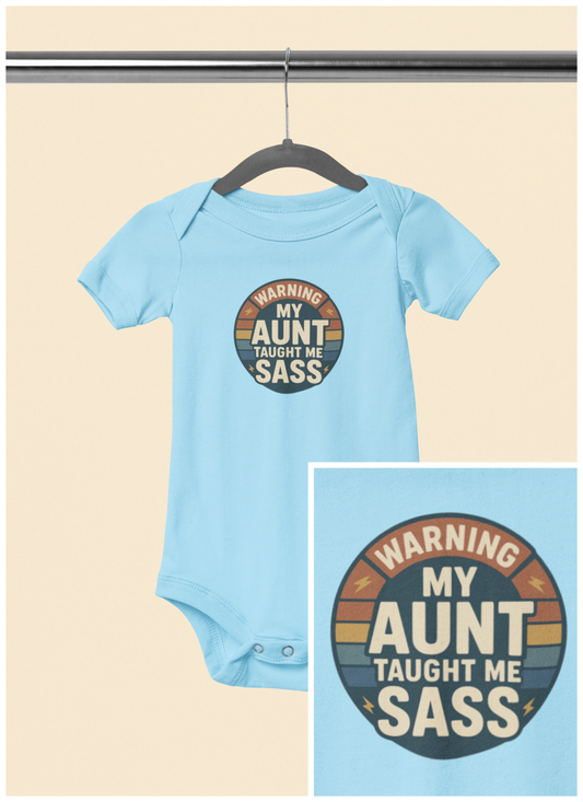 Warning, My Aunt Taught Me Sass - Baby Bodysuit - Vintage Sass