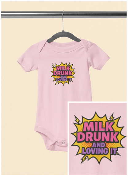 Milk Drunk and Loving It - Baby Bodysuit - Comically Pink