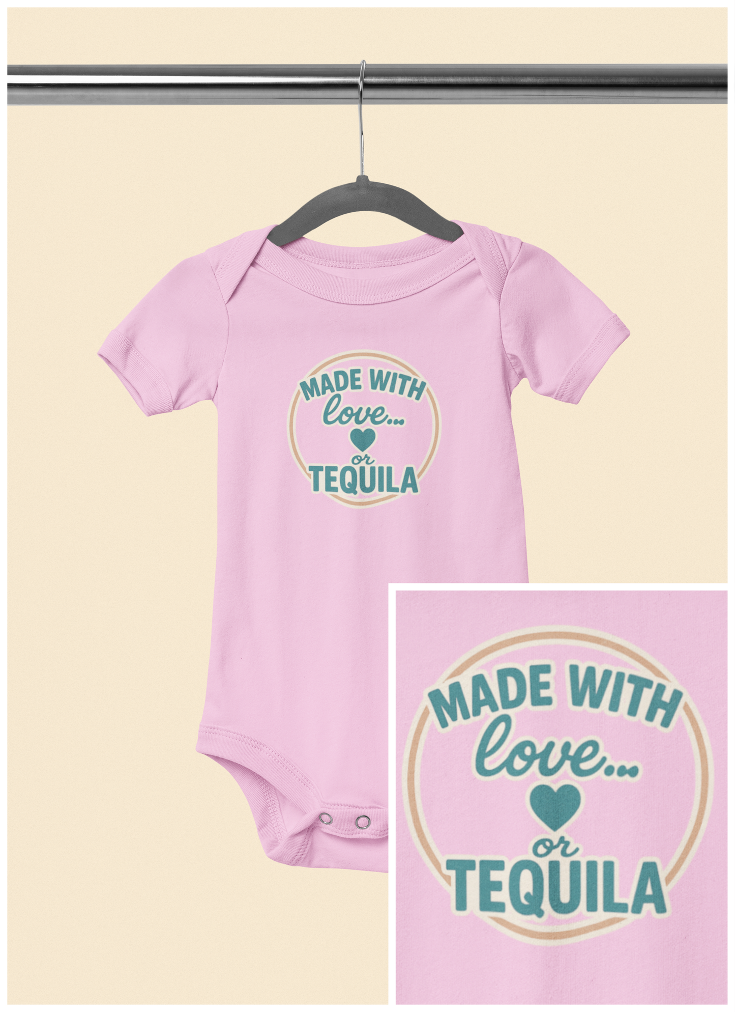 Made With Love, or Tequila - Baby Bodysuit - Teal Stamp