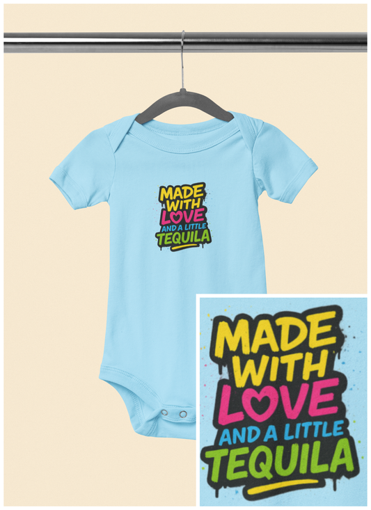 Made With Love, and a Little Tequila - Baby Bodysuit - Graffiti