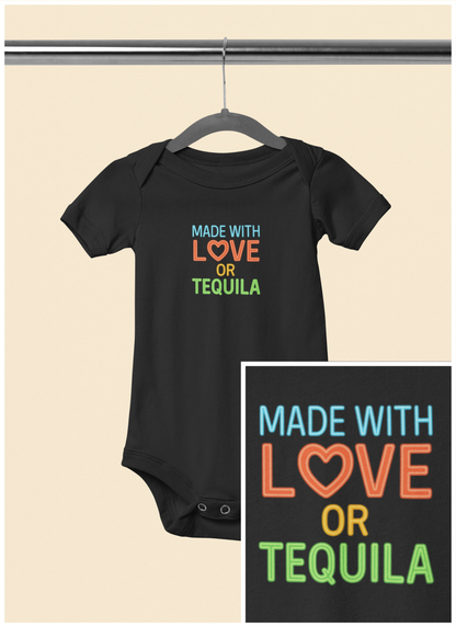 Made With Love, or Little Tequila - Baby Bodysuit - Neon Heart