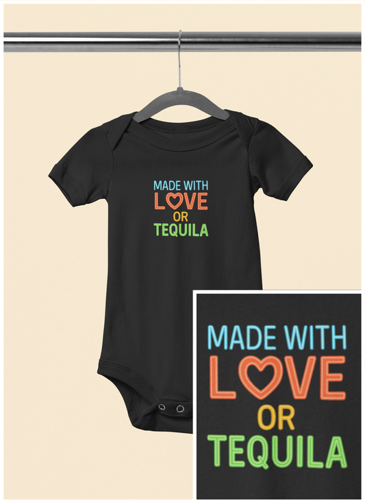 Made With Love, or Little Tequila - Baby Bodysuit - Neon Heart