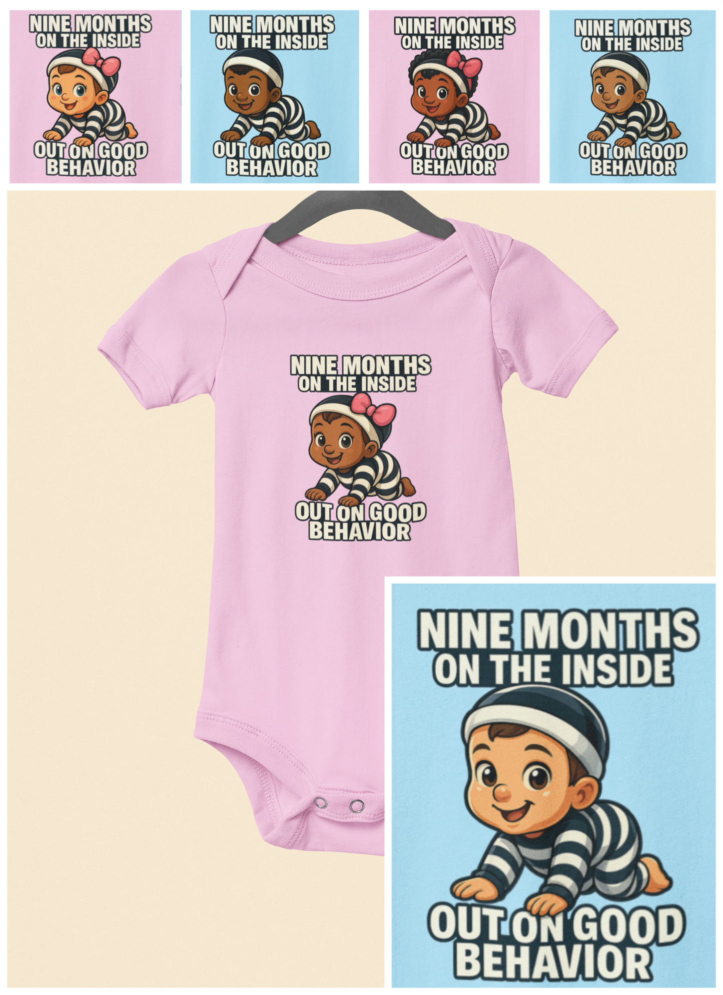 9 Months on the Inside, Out on Good Behavior - Baby Bodysuit - Austin