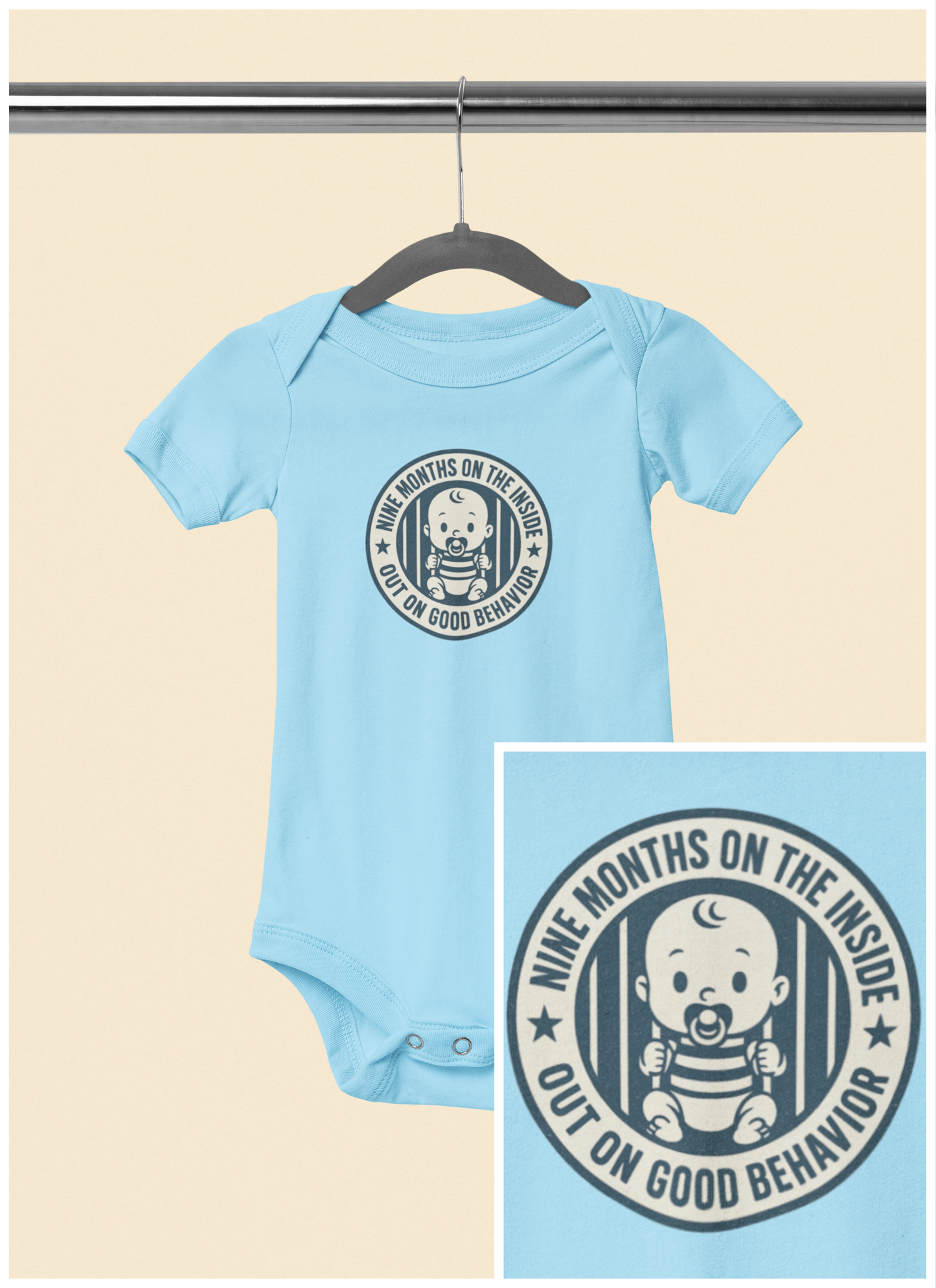 9 Months on the Inside, Out on Good Behavior - Baby Bodysuit - Blue Stamp