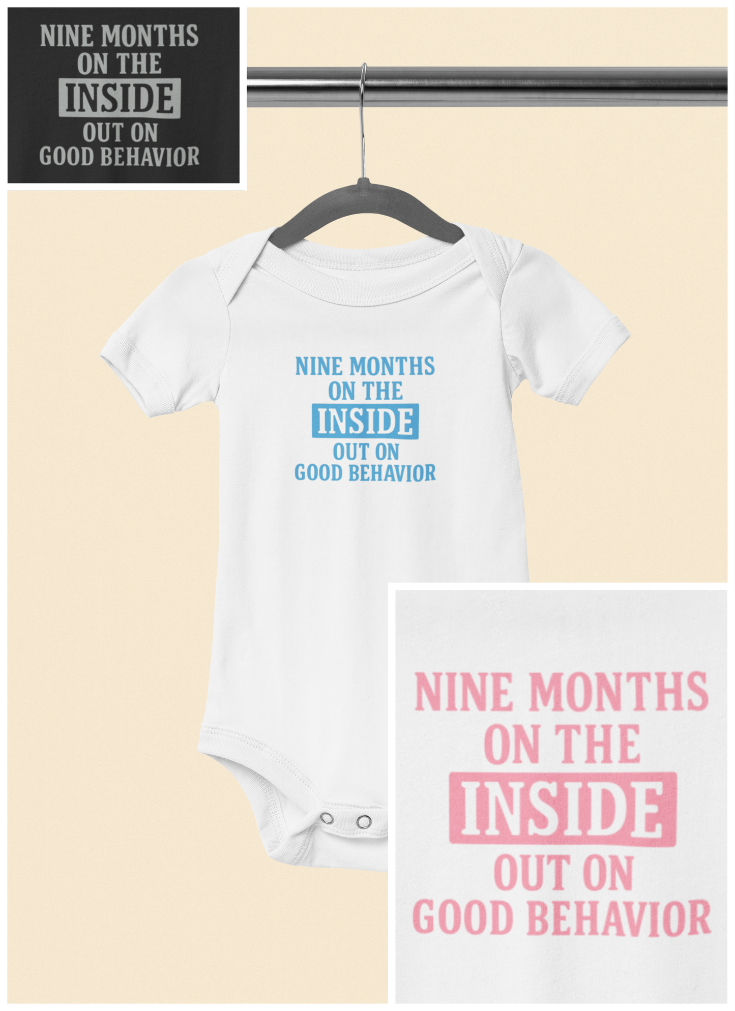 9 Months on the Inside, Out on Good Behavior - Baby Bodysuit - Bold in Pink