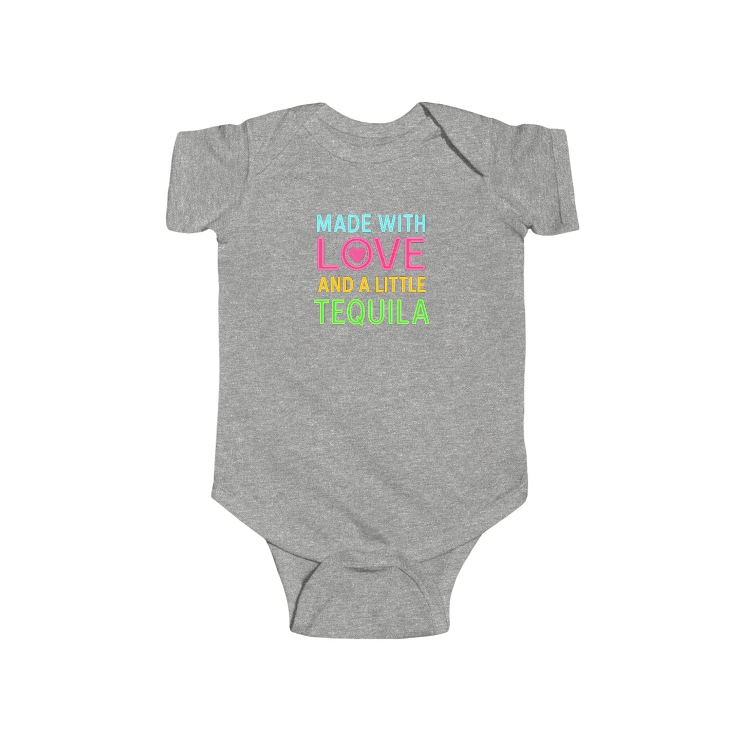 Made With Love, and a Little Tequila - Baby Bodysuit - Neon Love